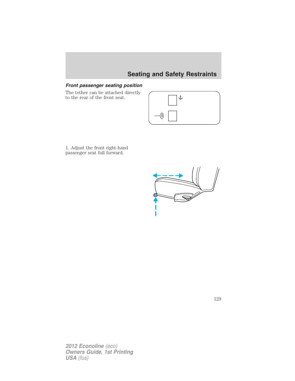 Front passenger seating position, Seating and safety restraints | FORD 2012 E-450 User Manual | Page 129 / 335