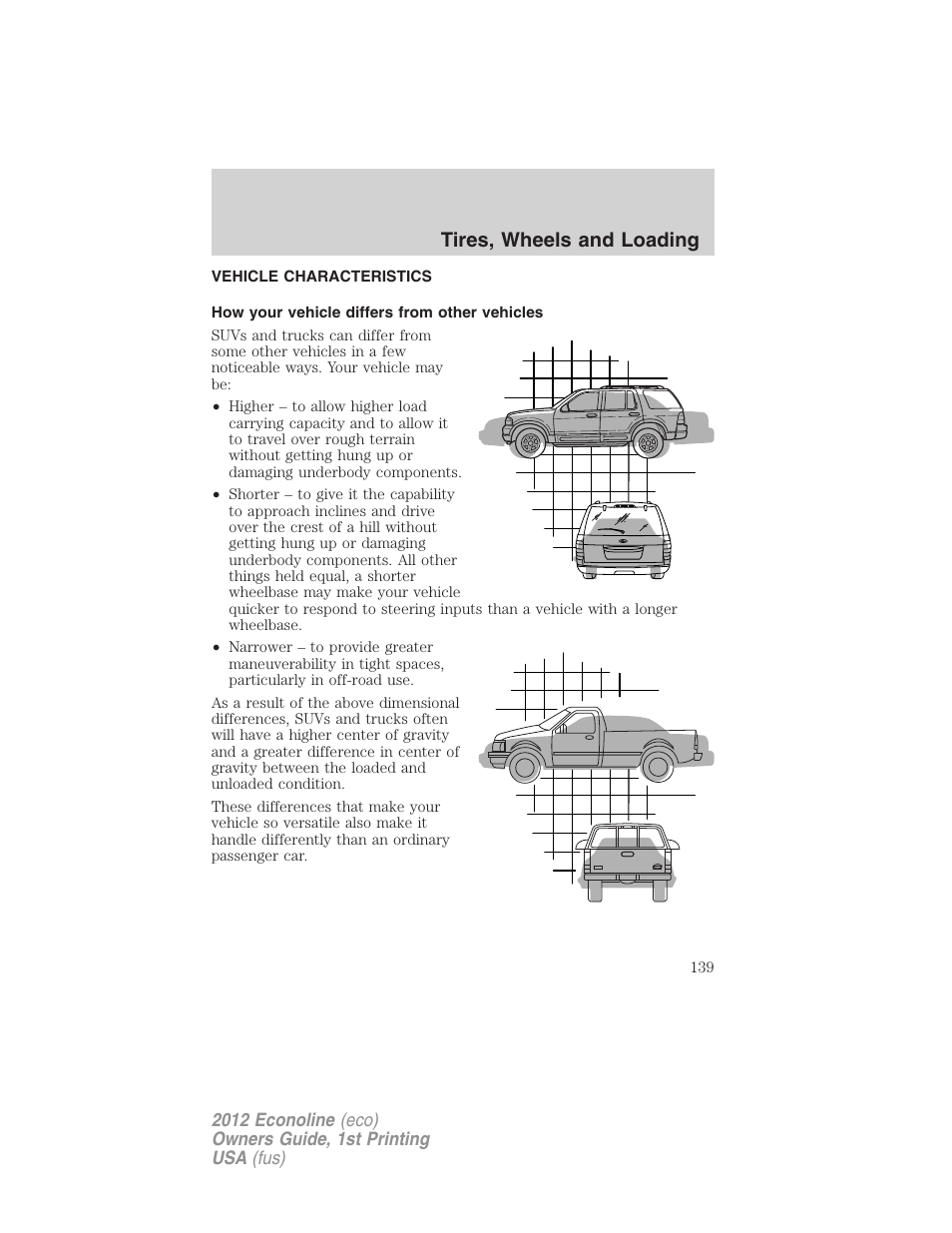 Vehicle characteristics, How your vehicle differs from other vehicles, Tires, wheels and loading | FORD 2012 E-450 User Manual | Page 139 / 335