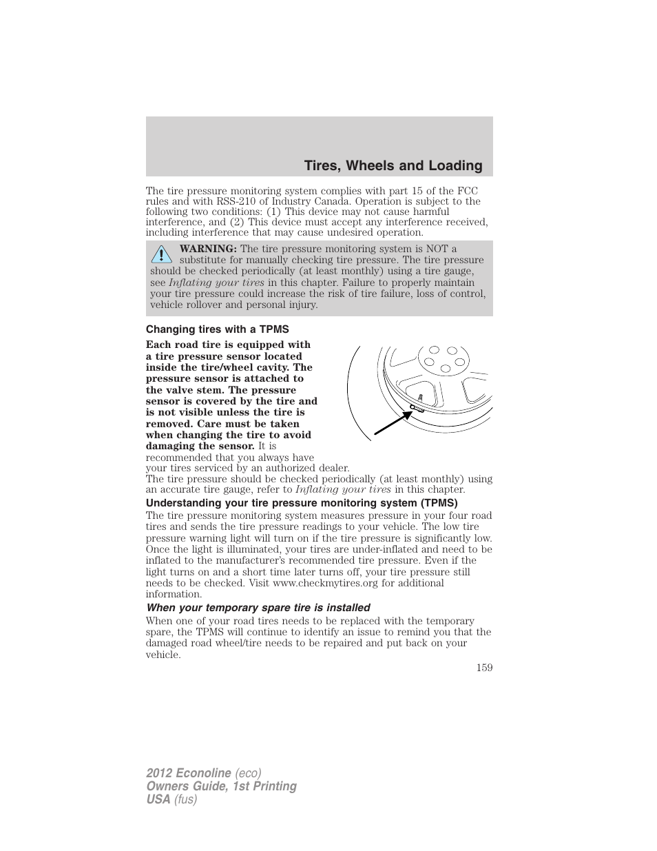 Changing tires with a tpms, When your temporary spare tire is installed, Tires, wheels and loading | FORD 2012 E-450 User Manual | Page 159 / 335
