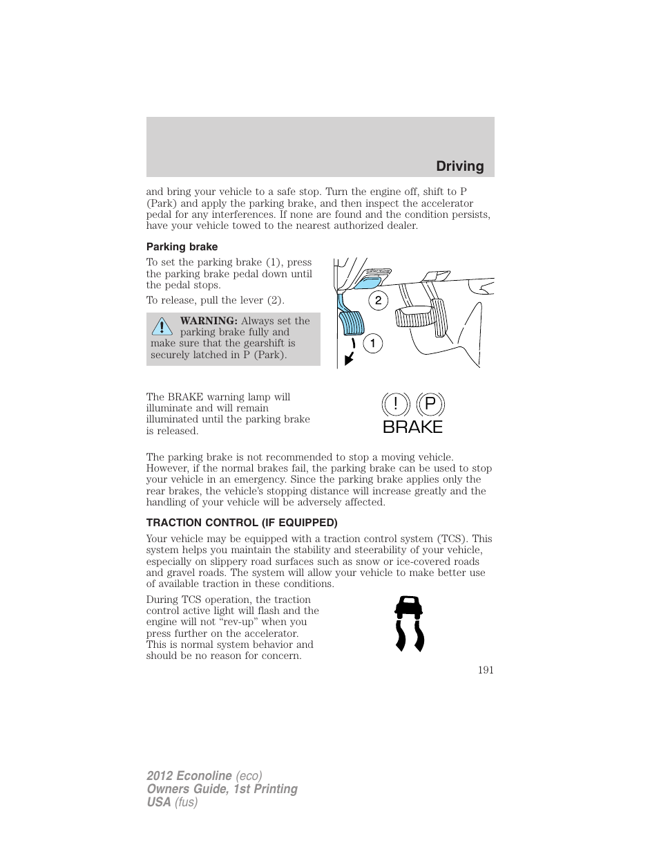 Parking brake, Traction control (if equipped), Traction control | Traction control™/advancetrac, P! brake | FORD 2012 E-450 User Manual | Page 191 / 335
