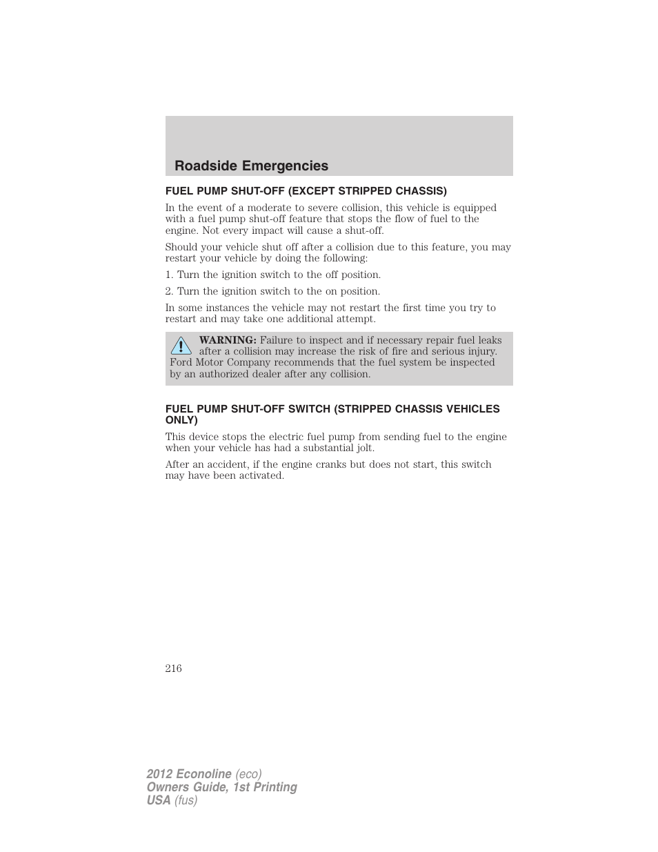 Fuel pump shut-off (except stripped chassis), Fuel pump shut-off switch, Roadside emergencies | FORD 2012 E-450 User Manual | Page 216 / 335