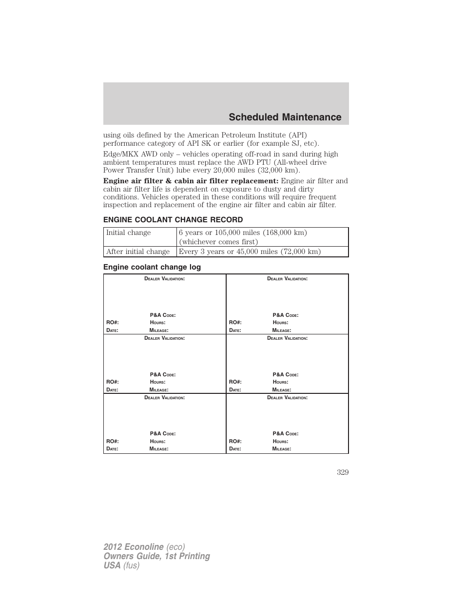 Engine coolant change record, Engine coolant change log, Scheduled maintenance | FORD 2012 E-450 User Manual | Page 329 / 335