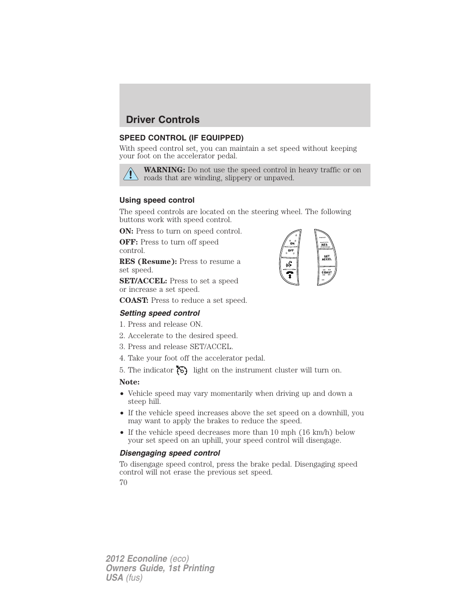 Speed control (if equipped), Using speed control, Setting speed control | Disengaging speed control, Speed control, Driver controls | FORD 2012 E-450 User Manual | Page 70 / 335