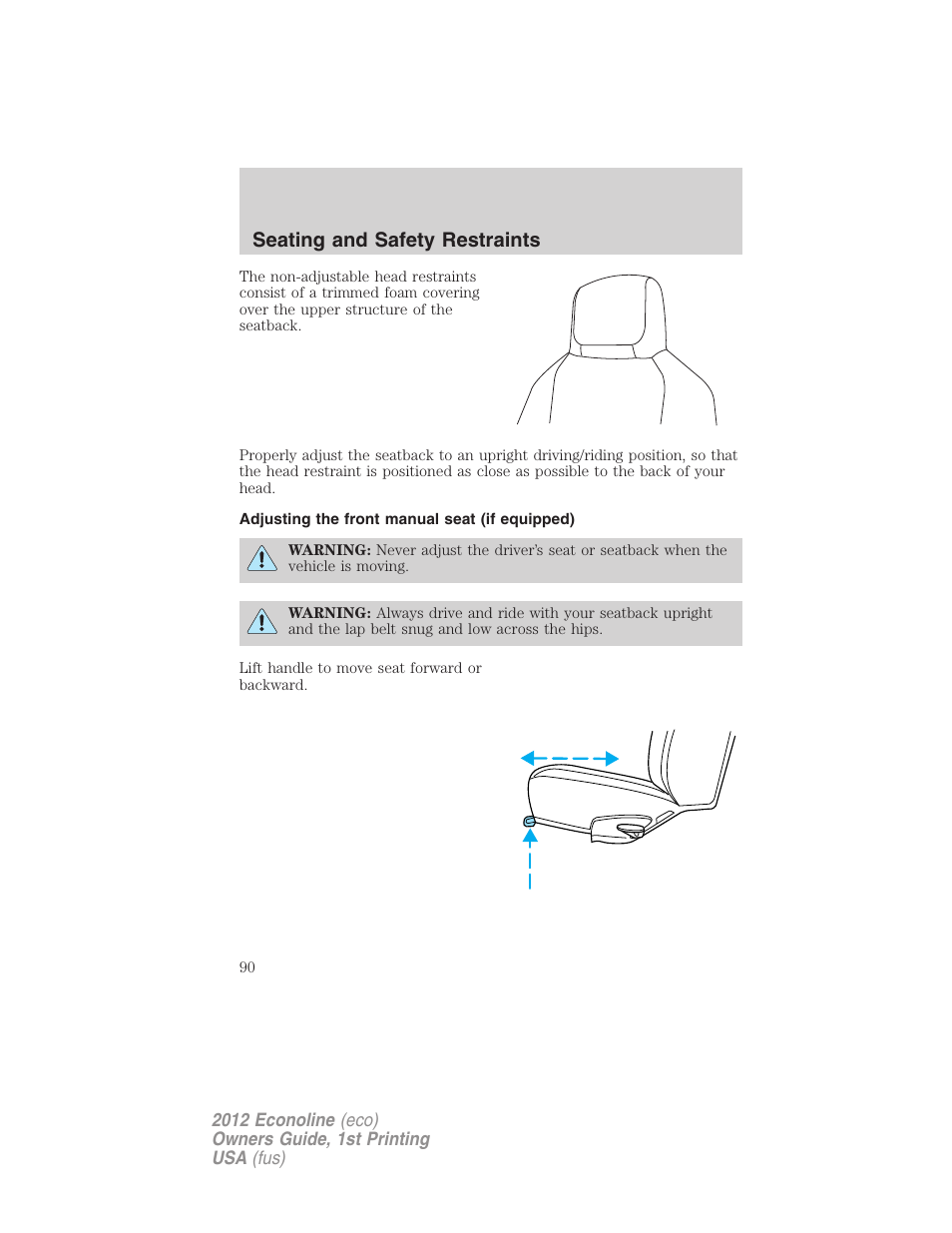 Adjusting the front manual seat (if equipped), Seating and safety restraints | FORD 2012 E-450 User Manual | Page 90 / 335