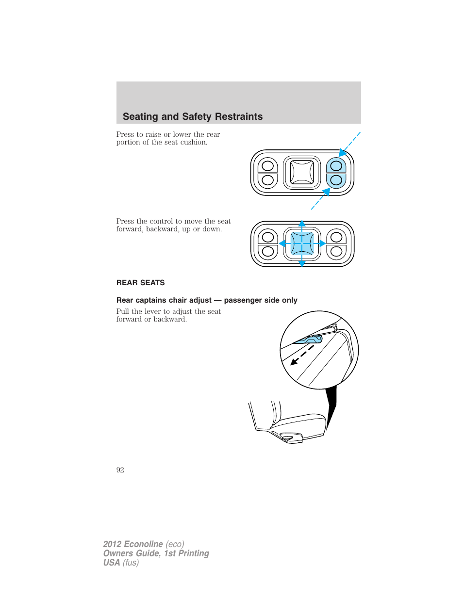 Rear seats, Rear captains chair adjust — passenger side only, Seating and safety restraints | FORD 2012 E-450 User Manual | Page 92 / 335