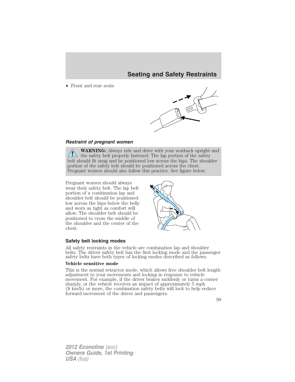 Restraint of pregnant women, Safety belt locking modes, Seating and safety restraints | FORD 2012 E-450 User Manual | Page 99 / 335