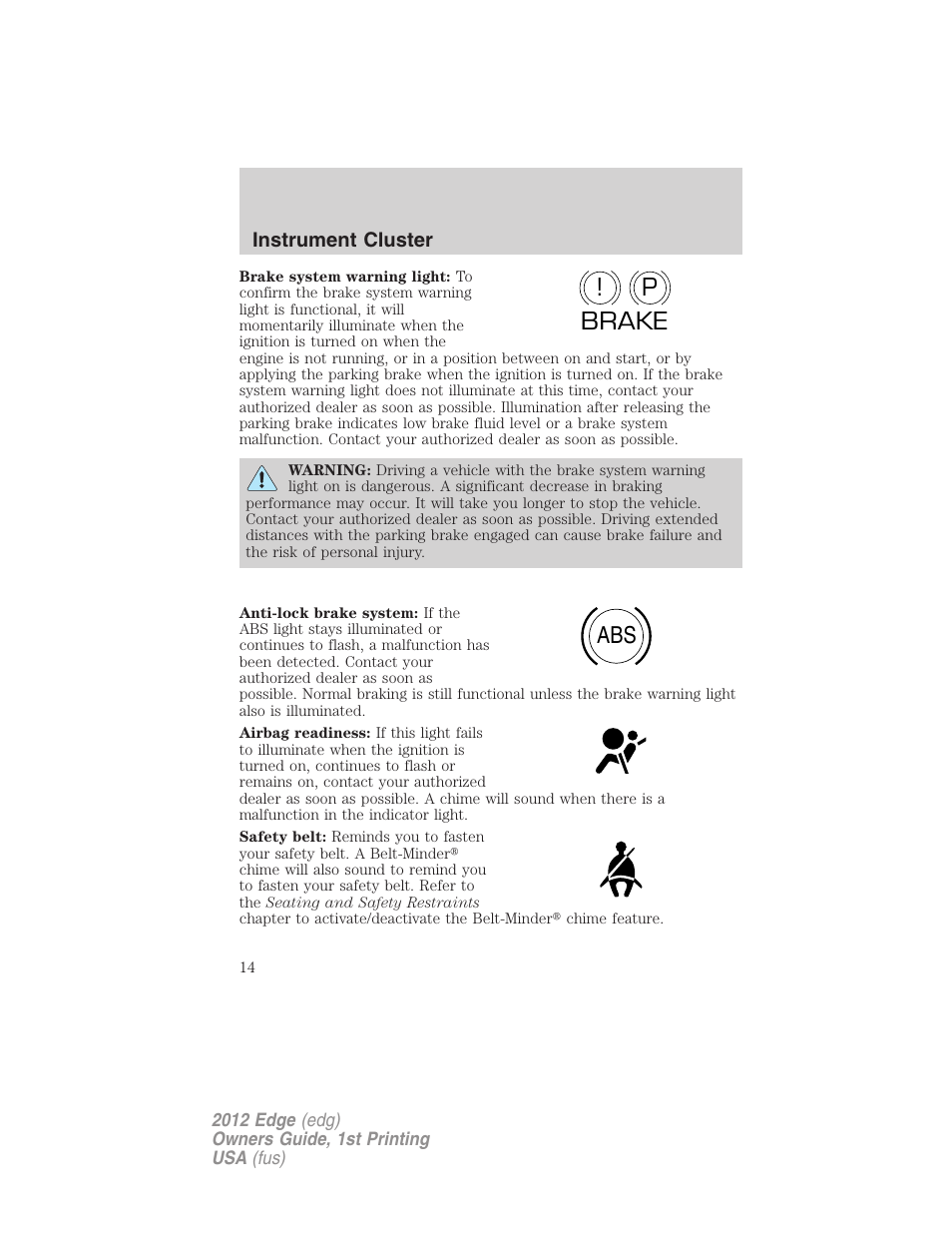 P! brake abs | FORD 2012 Edge User Manual | Page 14 / 396