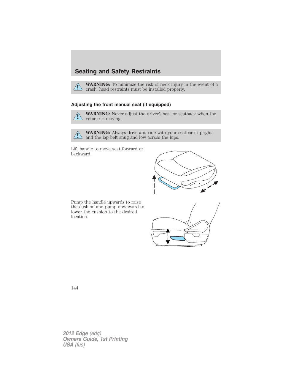 Adjusting the front manual seat (if equipped), Seating and safety restraints | FORD 2012 Edge User Manual | Page 144 / 396