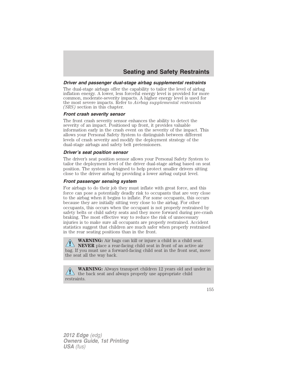 Front crash severity sensor, Driver’s seat position sensor, Front passenger sensing system | Seating and safety restraints | FORD 2012 Edge User Manual | Page 155 / 396