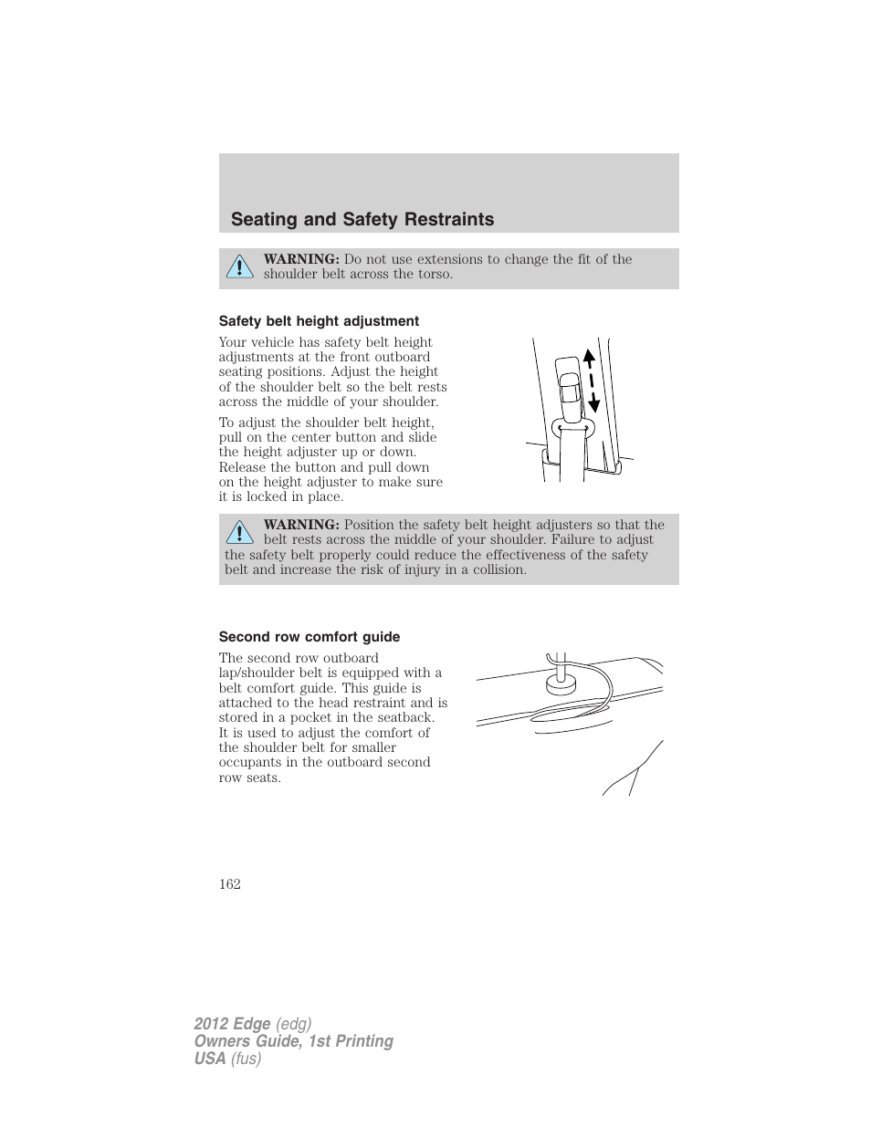 Safety belt height adjustment, Second row comfort guide, Seating and safety restraints | FORD 2012 Edge User Manual | Page 162 / 396