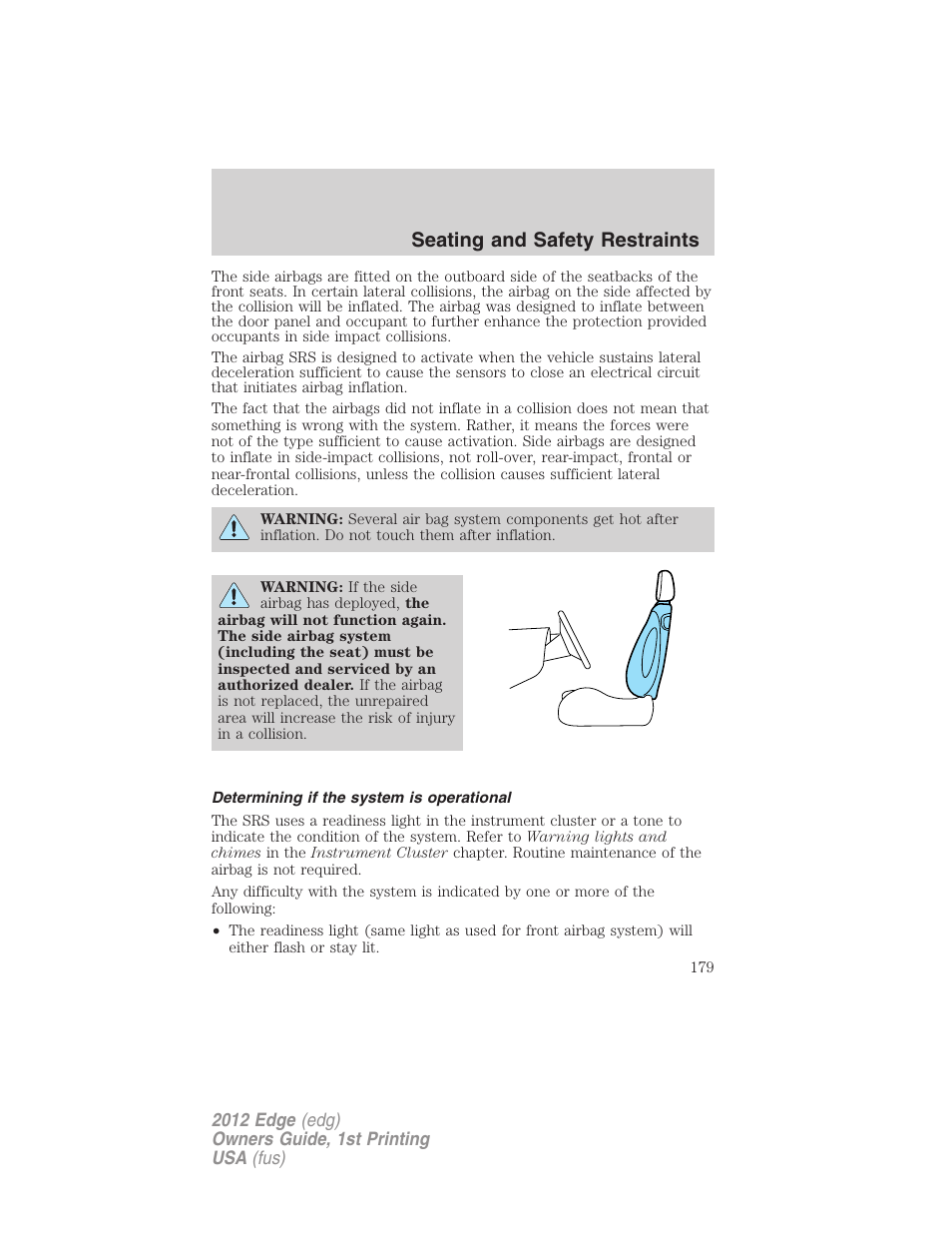 Determining if the system is operational, Seating and safety restraints | FORD 2012 Edge User Manual | Page 179 / 396