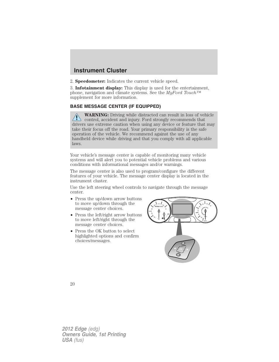 Base message center (if equipped), Message center, Instrument cluster | FORD 2012 Edge User Manual | Page 20 / 396