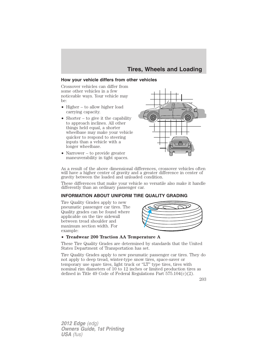 How your vehicle differs from other vehicles, Information about uniform tire quality grading, Tire information | Tires, wheels and loading | FORD 2012 Edge User Manual | Page 203 / 396