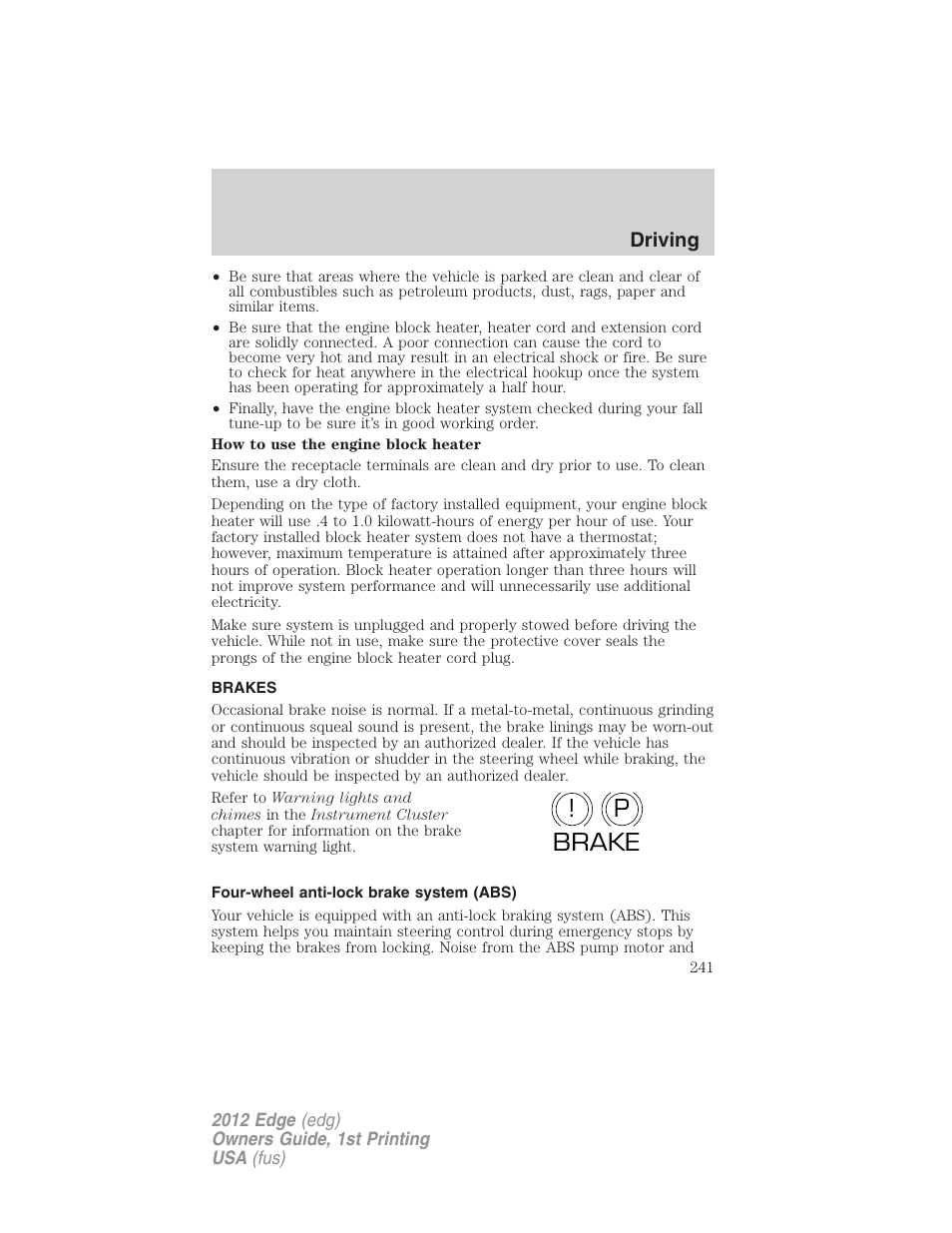 Brakes, Four-wheel anti-lock brake system (abs), P! brake | Driving | FORD 2012 Edge User Manual | Page 241 / 396