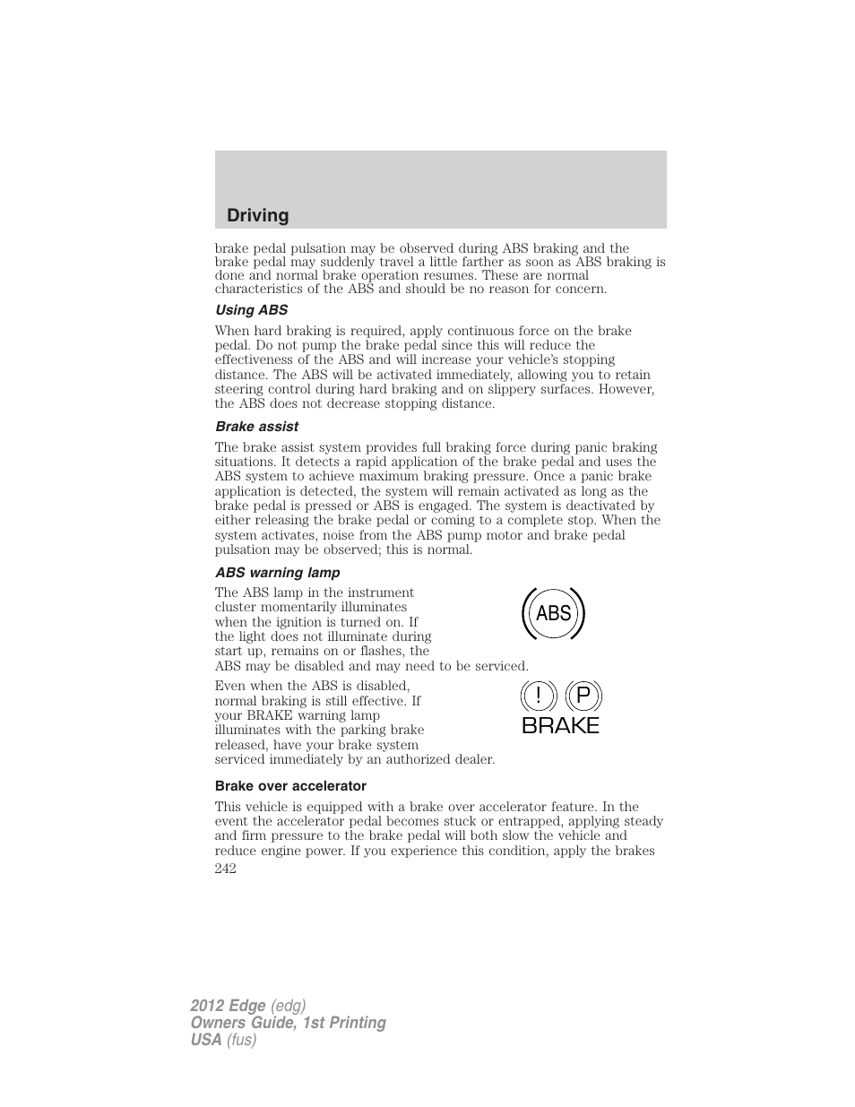 Using abs, Brake assist, Abs warning lamp | Brake over accelerator, Abs p ! brake | FORD 2012 Edge User Manual | Page 242 / 396