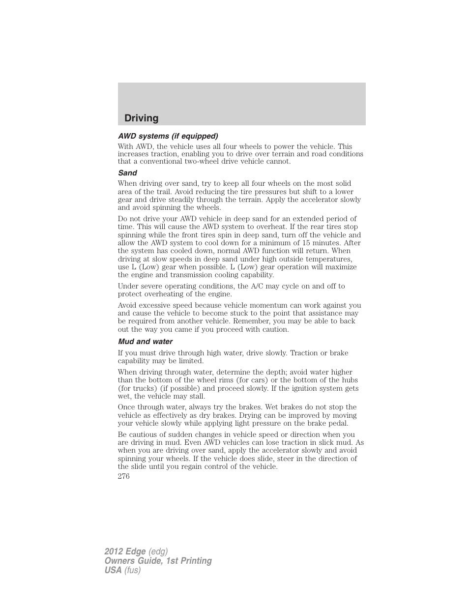 Awd systems (if equipped), Sand, Mud and water | Driving | FORD 2012 Edge User Manual | Page 276 / 396