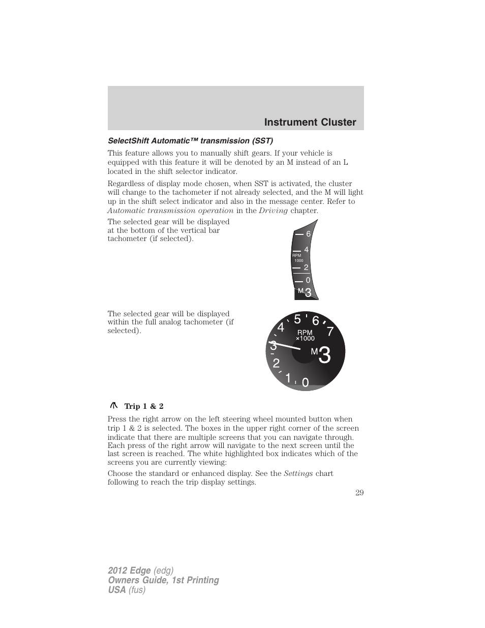 Selectshift automatic™ transmission (sst), Instrument cluster | FORD 2012 Edge User Manual | Page 29 / 396