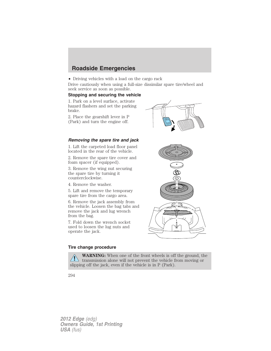 Stopping and securing the vehicle, Removing the spare tire and jack, Tire change procedure | Roadside emergencies | FORD 2012 Edge User Manual | Page 294 / 396