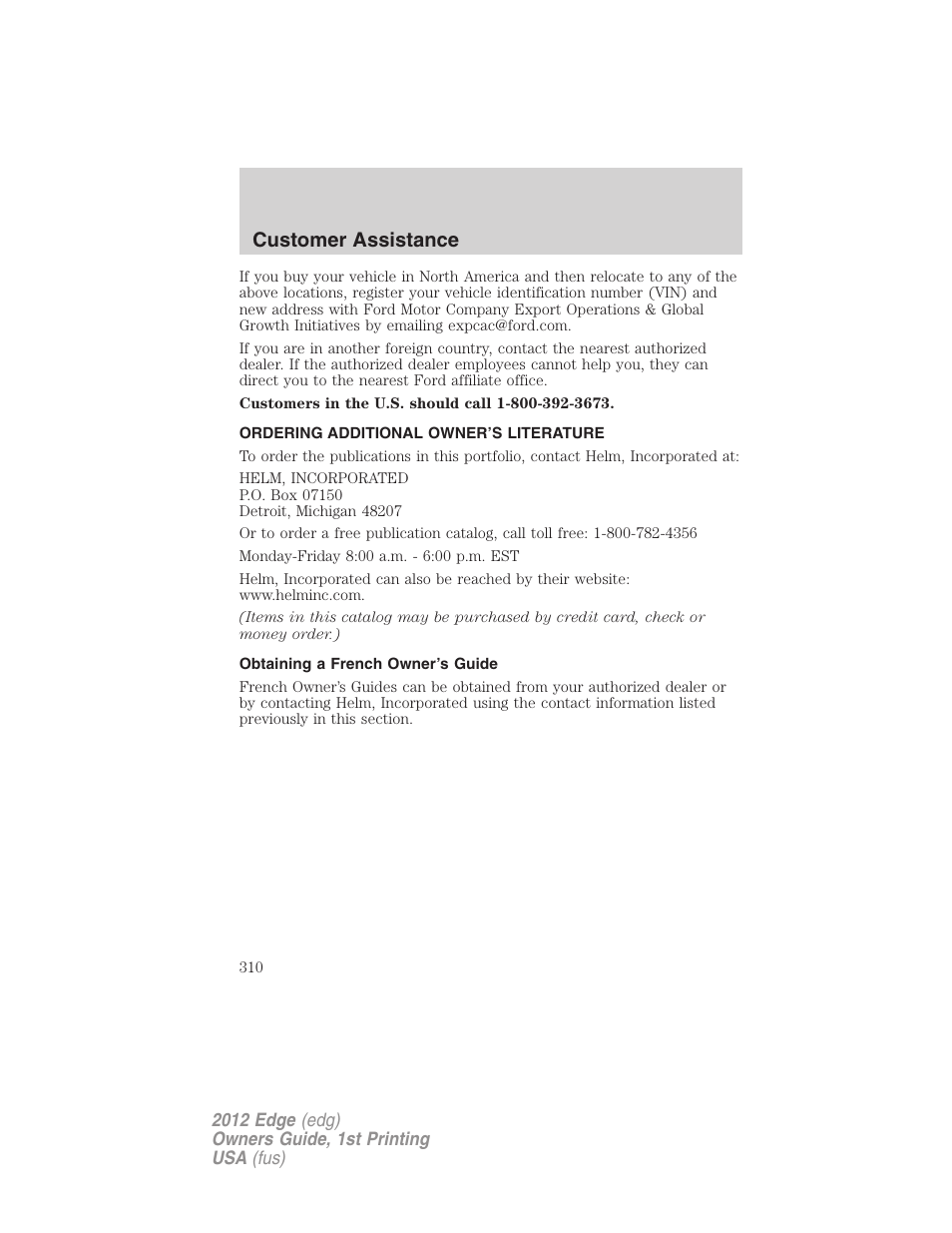 Ordering additional owner’s literature, Obtaining a french owner’s guide, Customer assistance | FORD 2012 Edge User Manual | Page 310 / 396