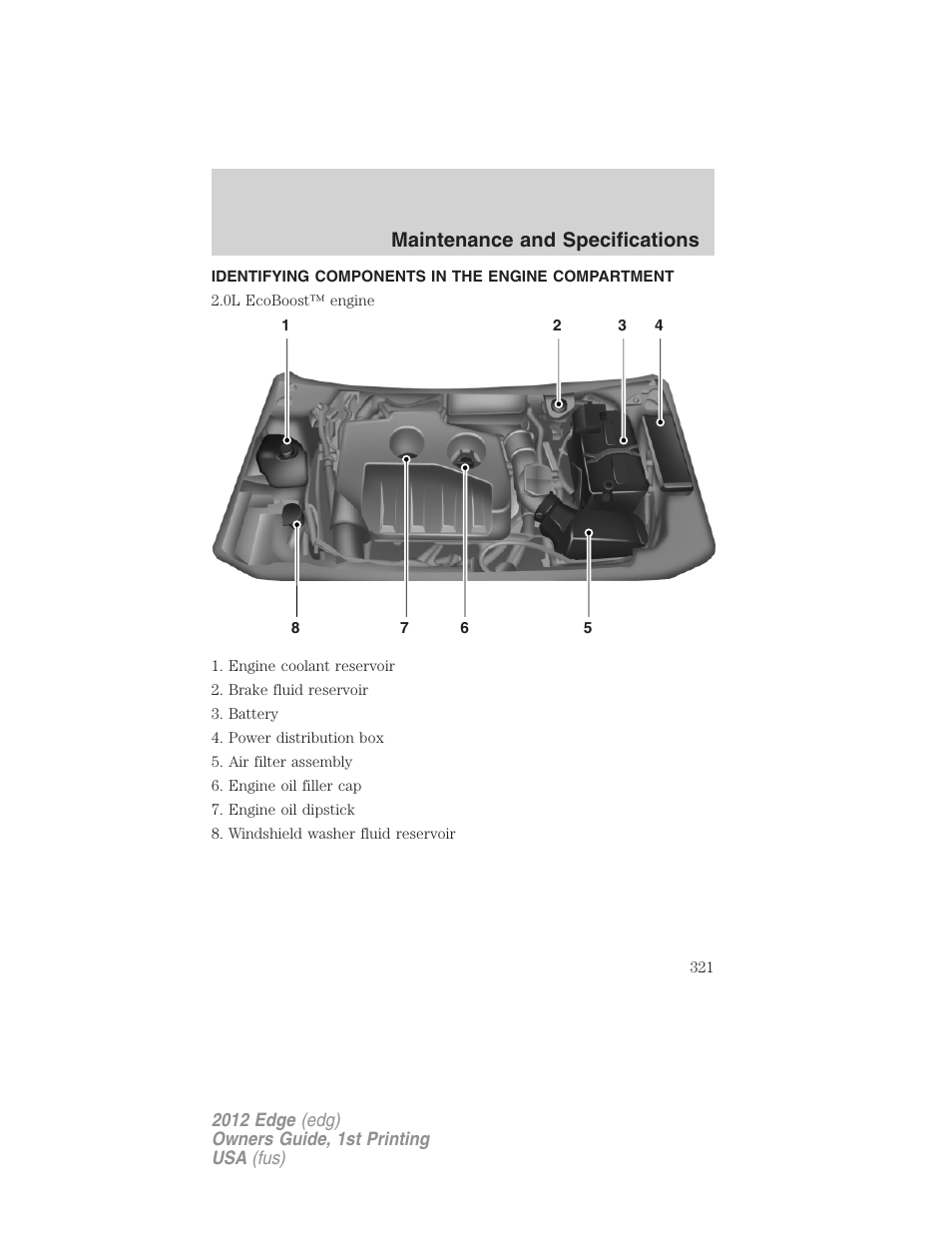 Identifying components in the engine compartment, Engine compartment, Maintenance and specifications | FORD 2012 Edge User Manual | Page 321 / 396