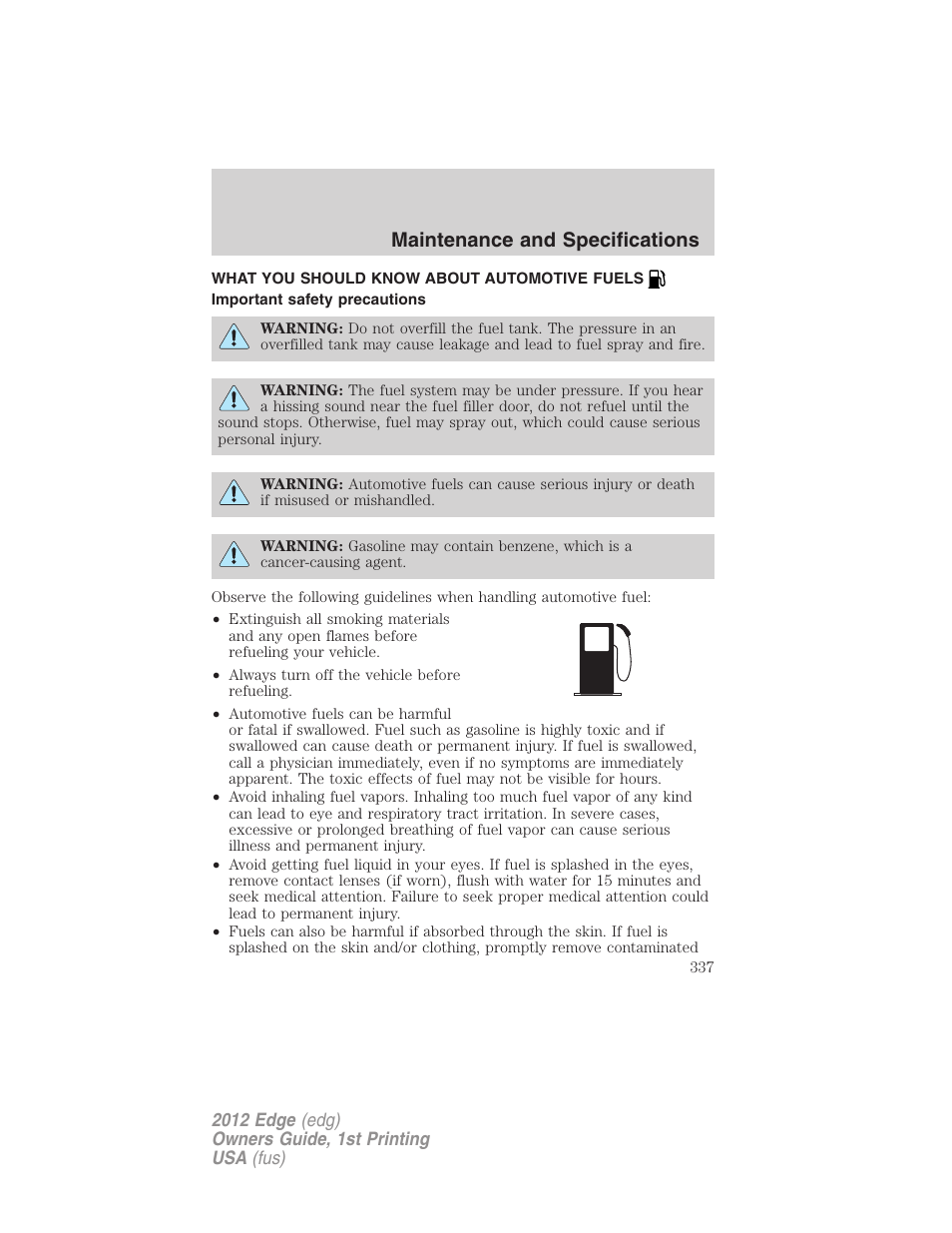 What you should know about automotive fuels, Important safety precautions, Fuel information | Maintenance and specifications | FORD 2012 Edge User Manual | Page 337 / 396