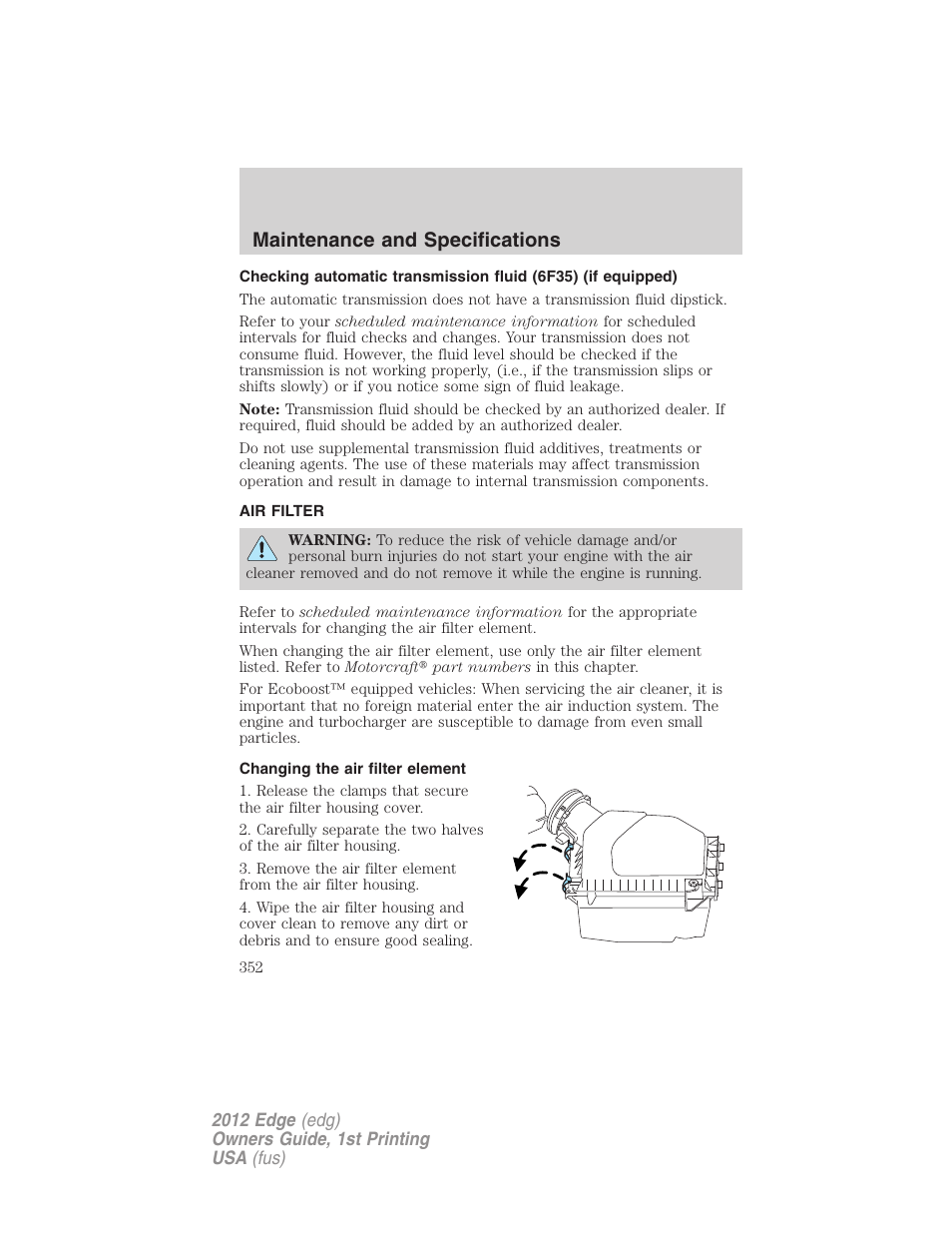 Air filter, Changing the air filter element, Air filter(s) | Maintenance and specifications | FORD 2012 Edge User Manual | Page 352 / 396