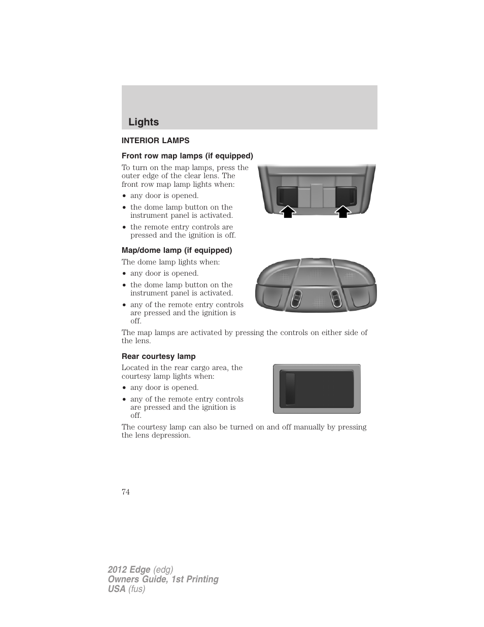 Interior lamps, Front row map lamps (if equipped), Map/dome lamp (if equipped) | Rear courtesy lamp, Lights | FORD 2012 Edge User Manual | Page 74 / 396