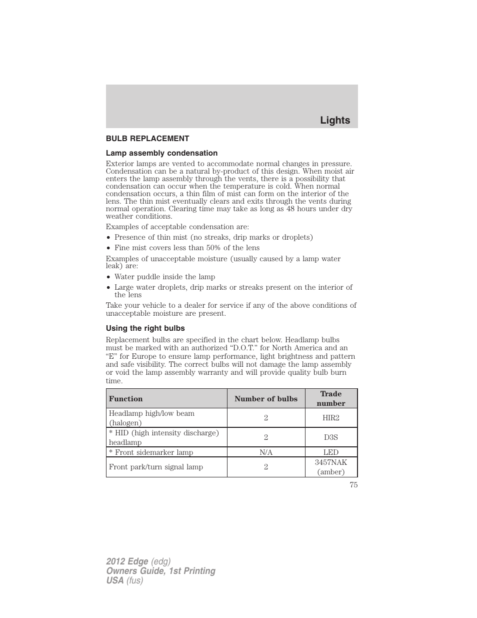 Bulb replacement, Lamp assembly condensation, Using the right bulbs | Lights | FORD 2012 Edge User Manual | Page 75 / 396