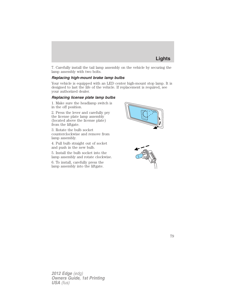 Replacing high-mount brake lamp bulbs, Replacing license plate lamp bulbs, Lights | FORD 2012 Edge User Manual | Page 79 / 396