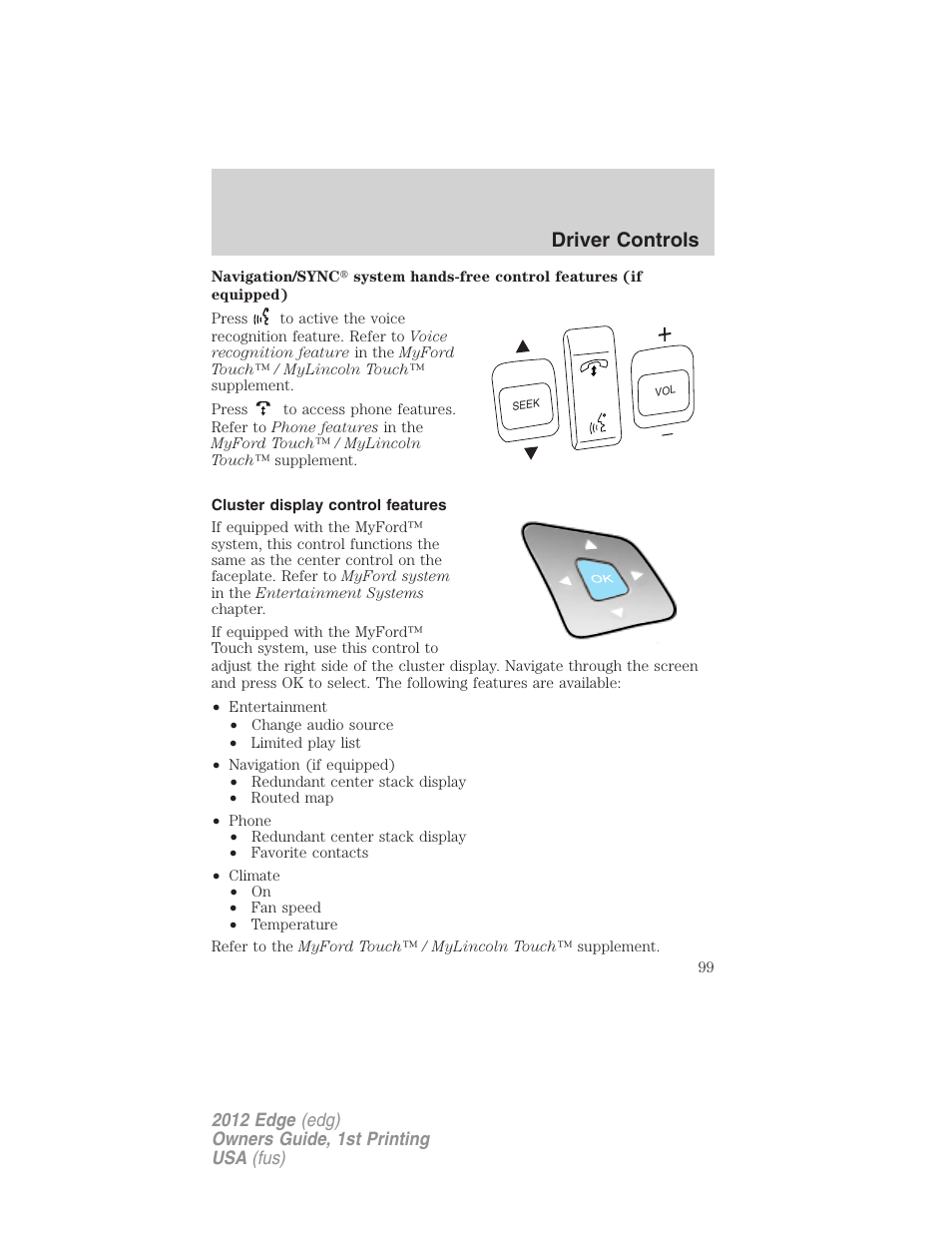 Cluster display control features, Driver controls | FORD 2012 Edge User Manual | Page 99 / 396