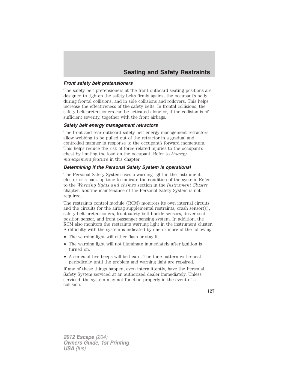 Front safety belt pretensioners, Safety belt energy management retractors, Seating and safety restraints | FORD 2012 Escape v.1 User Manual | Page 127 / 361