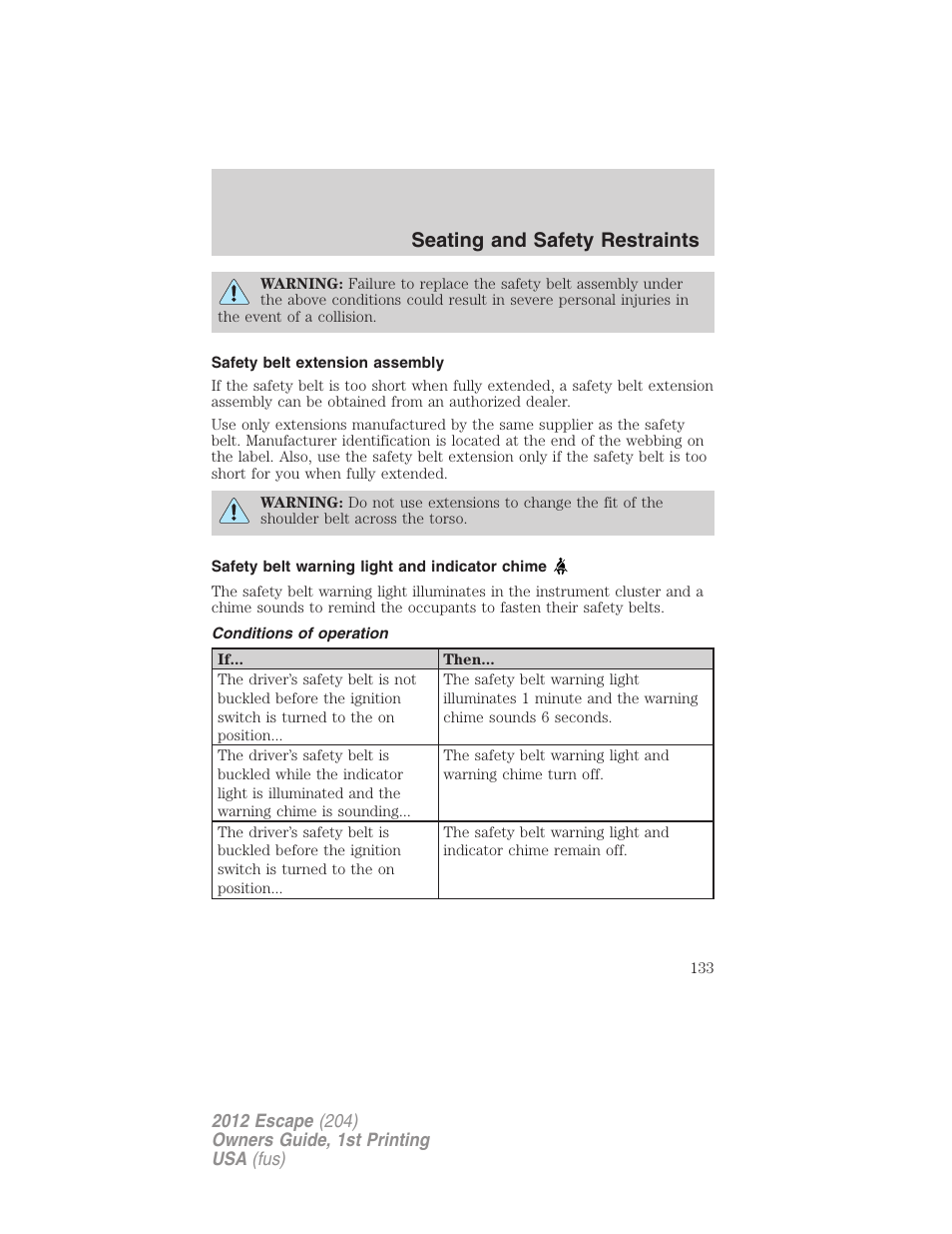 Safety belt extension assembly, Safety belt warning light and indicator chime, Conditions of operation | Seating and safety restraints | FORD 2012 Escape v.1 User Manual | Page 133 / 361