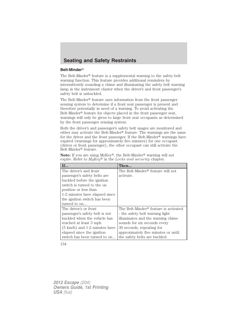 Belt-minder, Seating and safety restraints | FORD 2012 Escape v.1 User Manual | Page 134 / 361