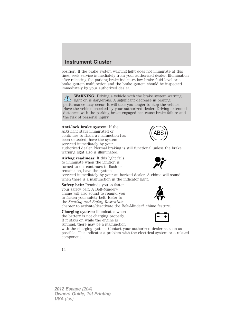 Instrument cluster | FORD 2012 Escape v.1 User Manual | Page 14 / 361