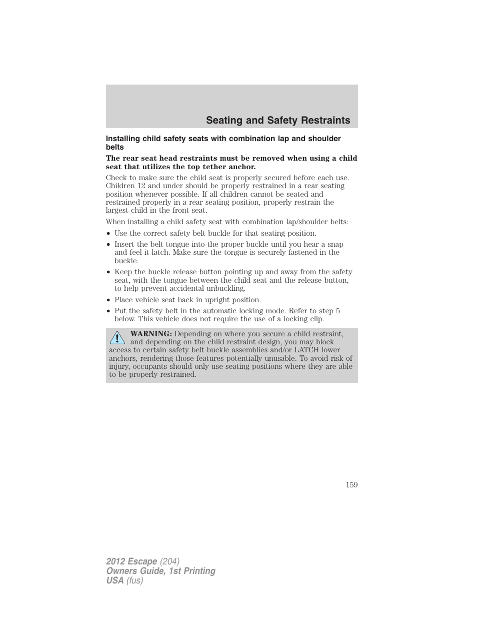 Seating and safety restraints | FORD 2012 Escape v.1 User Manual | Page 159 / 361