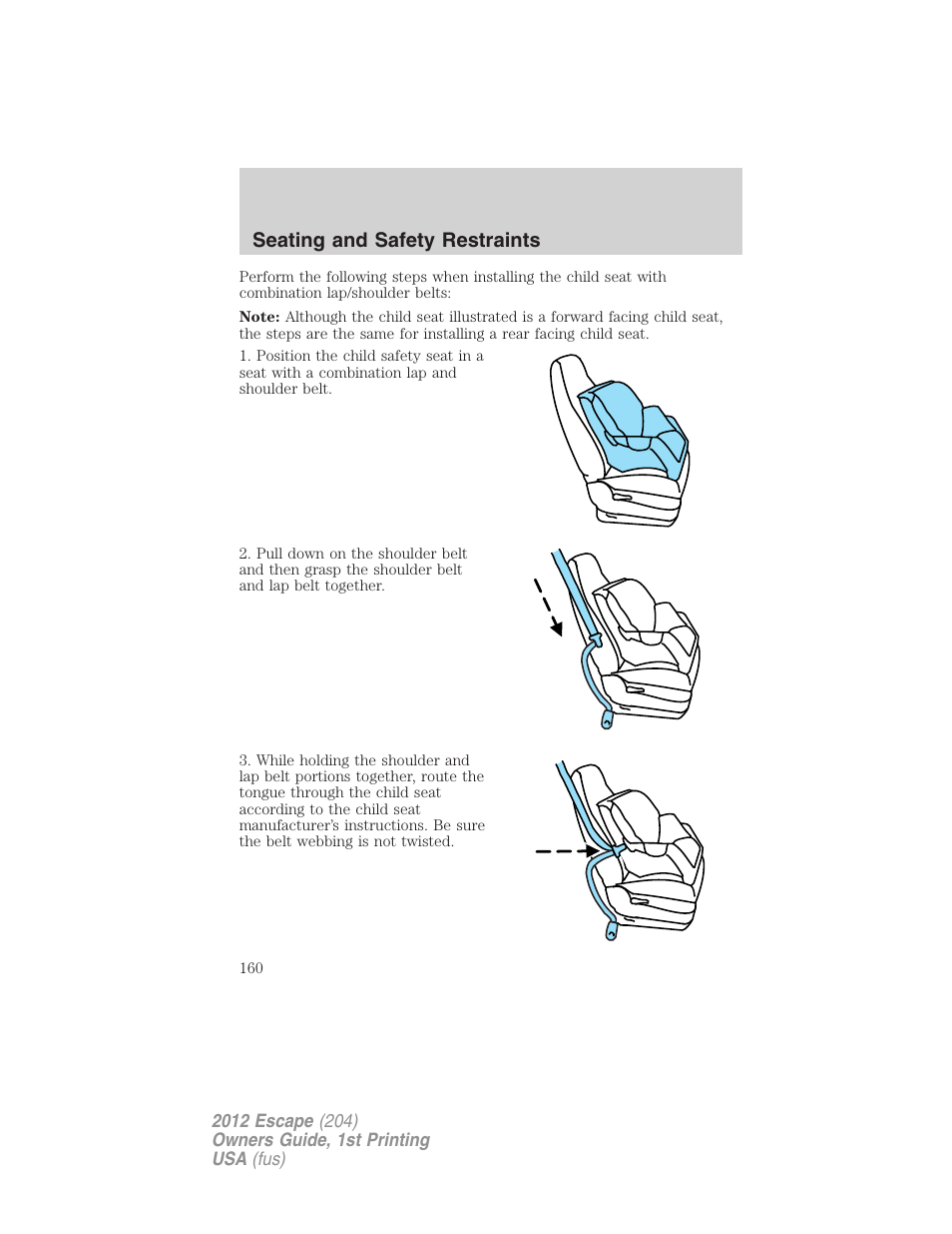 Seating and safety restraints | FORD 2012 Escape v.1 User Manual | Page 160 / 361