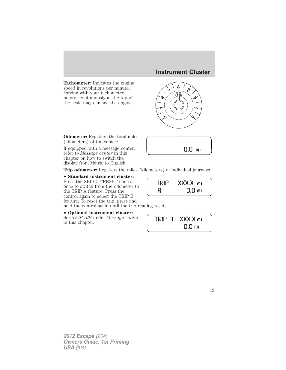 Instrument cluster | FORD 2012 Escape v.1 User Manual | Page 19 / 361