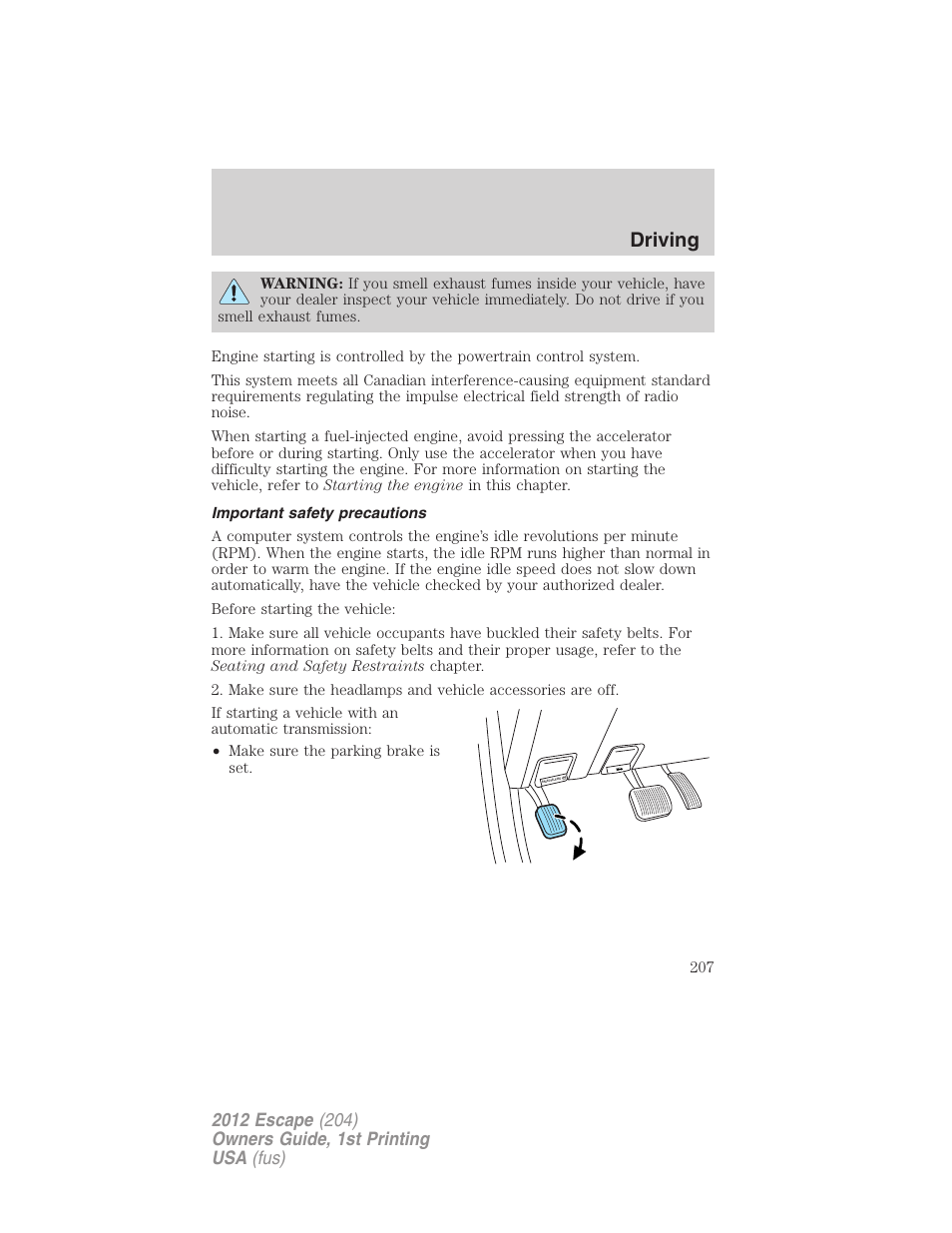 Important safety precautions, Driving | FORD 2012 Escape v.1 User Manual | Page 207 / 361