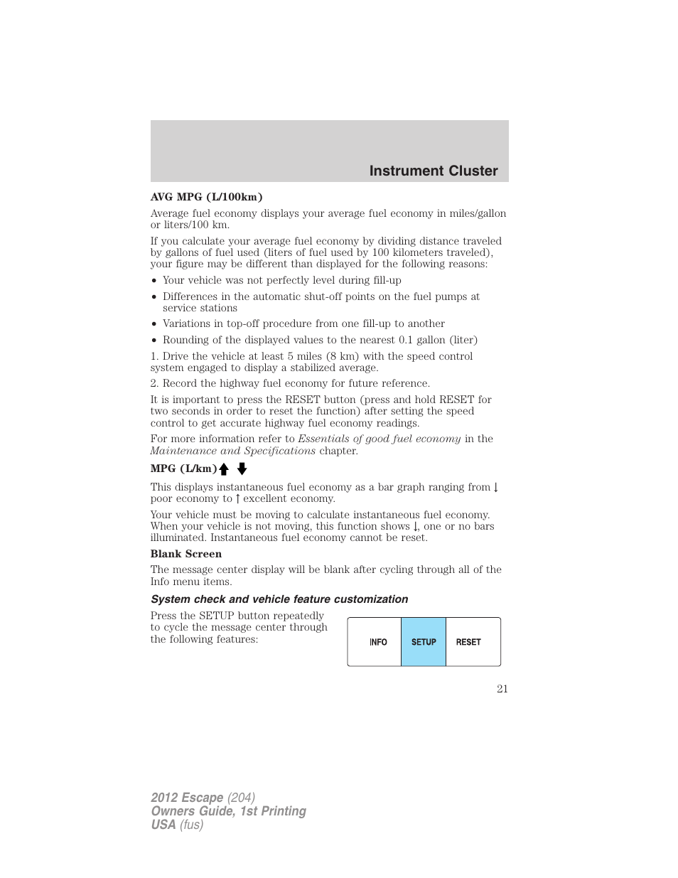 System check and vehicle feature customization, Instrument cluster | FORD 2012 Escape v.1 User Manual | Page 21 / 361