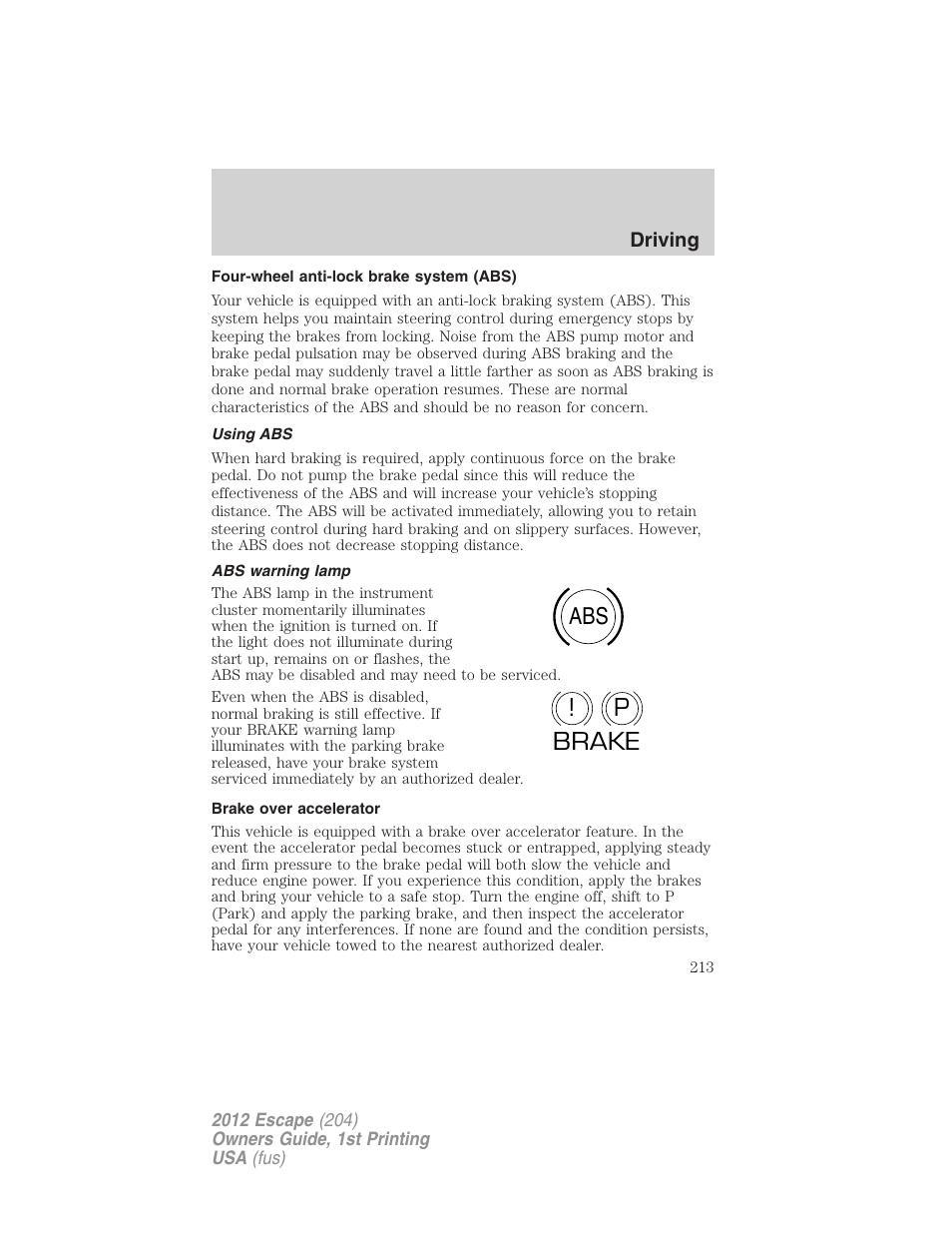 Four-wheel anti-lock brake system (abs), Using abs, Abs warning lamp | Brake over accelerator, Abs p ! brake | FORD 2012 Escape v.1 User Manual | Page 213 / 361