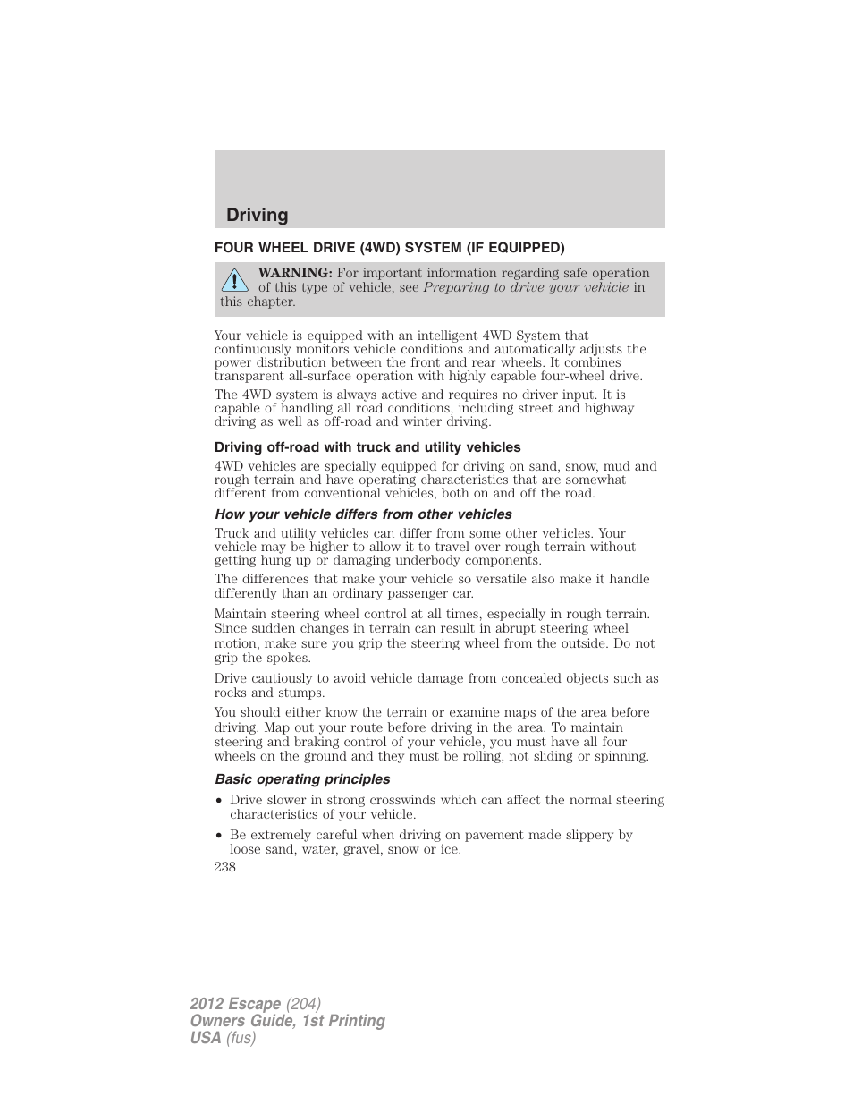 Four wheel drive (4wd) system (if equipped), Driving off-road with truck and utility vehicles, How your vehicle differs from other vehicles | Basic operating principles, Driving | FORD 2012 Escape v.1 User Manual | Page 238 / 361