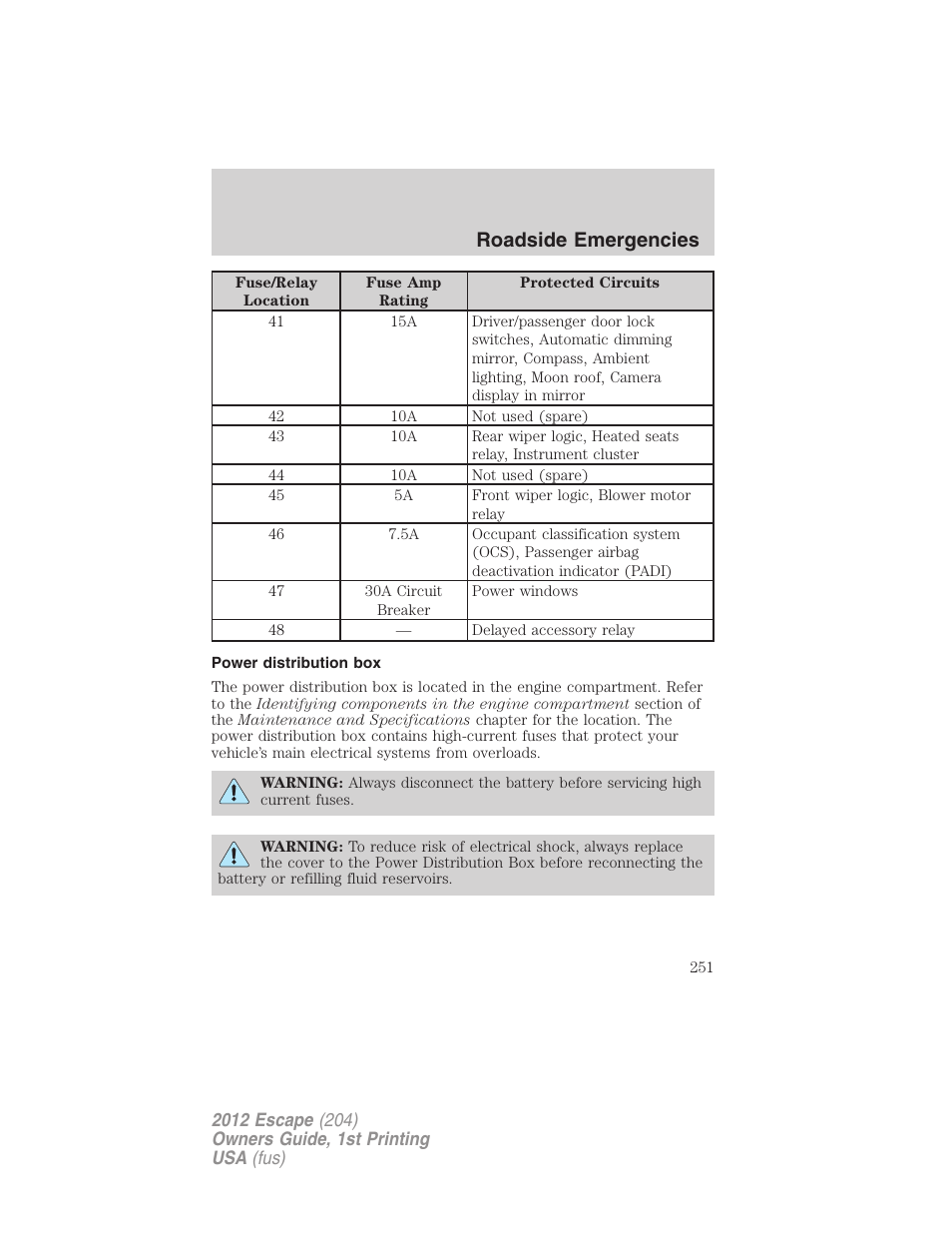 Power distribution box, Roadside emergencies | FORD 2012 Escape v.1 User Manual | Page 251 / 361