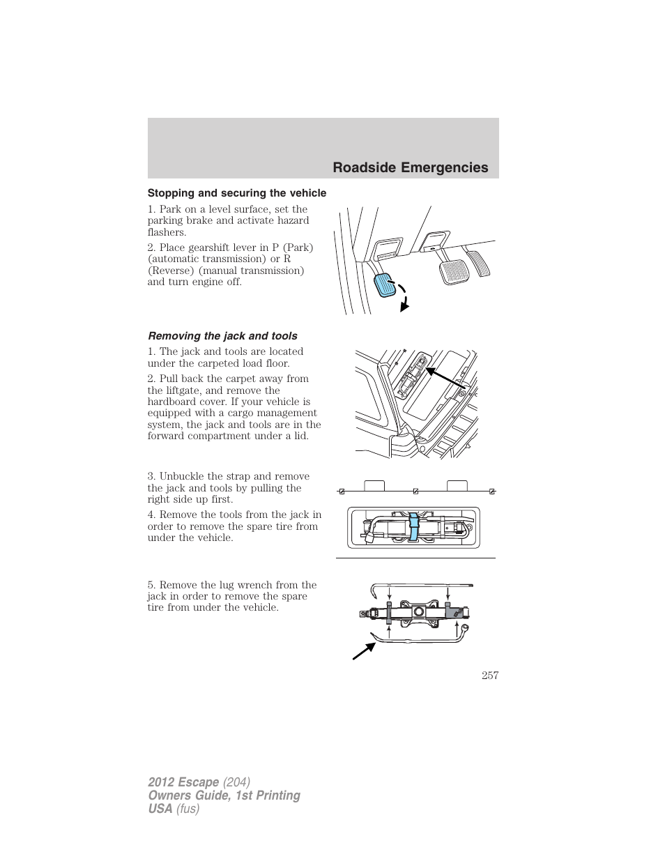 Stopping and securing the vehicle, Removing the jack and tools, Roadside emergencies | FORD 2012 Escape v.1 User Manual | Page 257 / 361