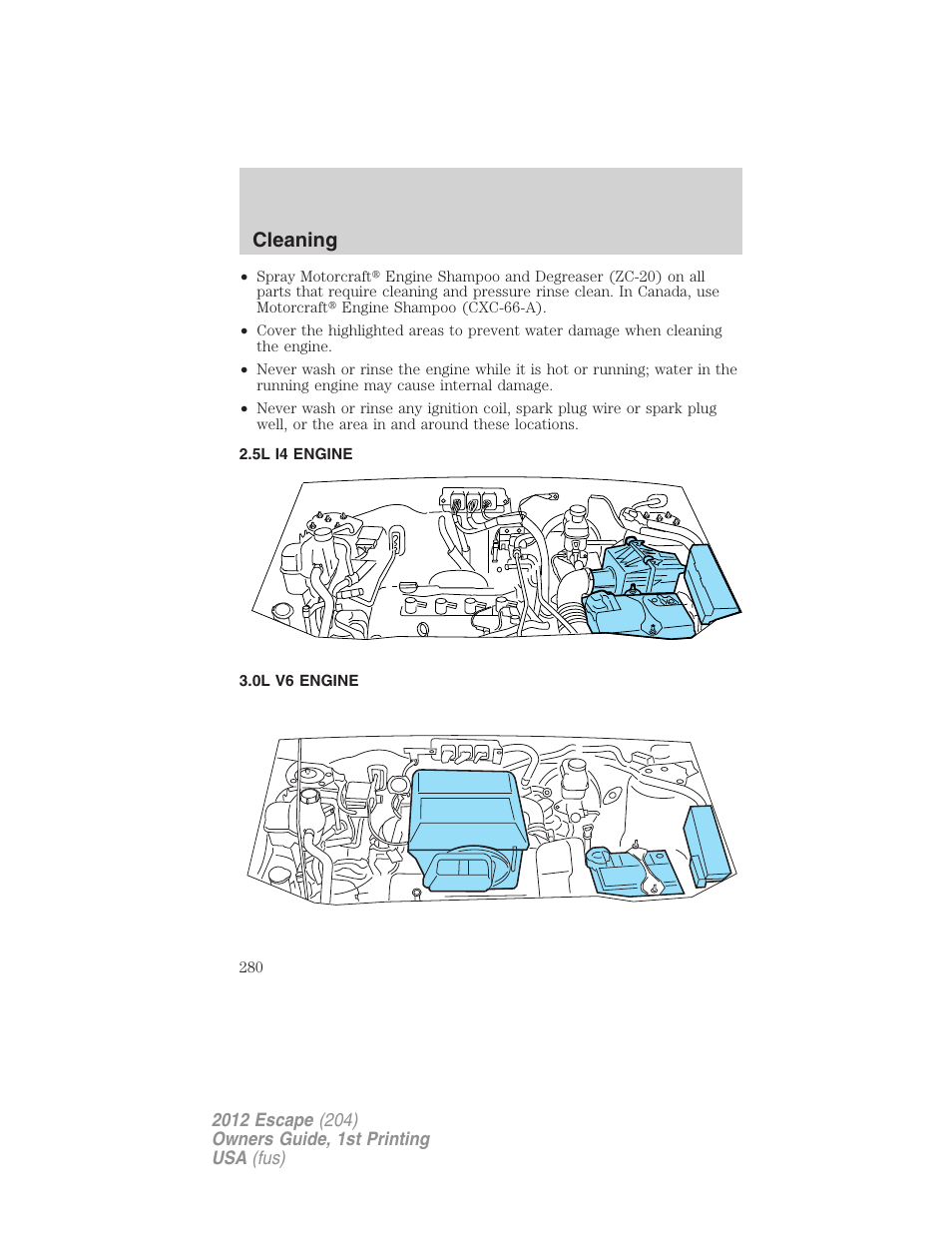 5l i4 engine, 0l v6 engine, Cleaning | FORD 2012 Escape v.1 User Manual | Page 280 / 361