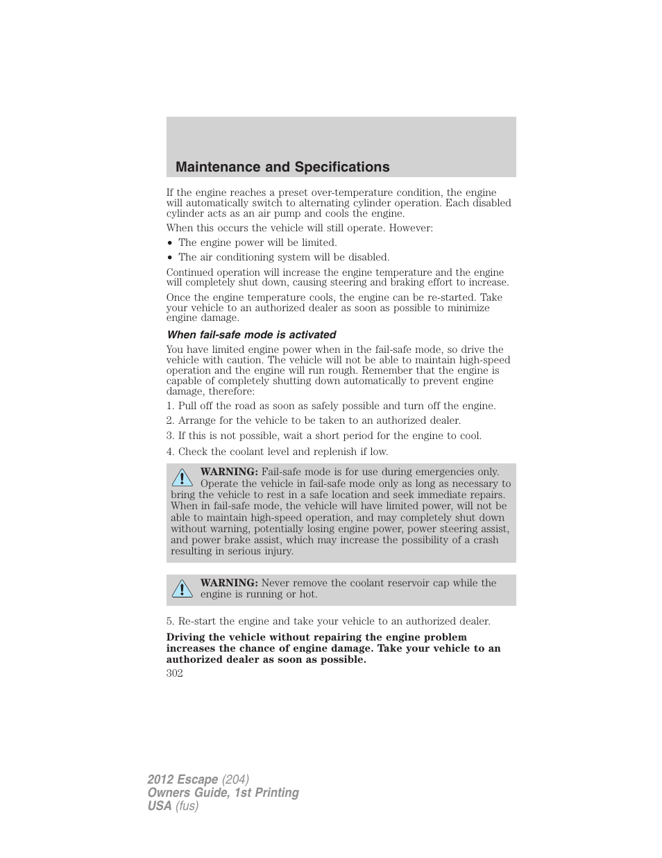 When fail-safe mode is activated, Maintenance and specifications | FORD 2012 Escape v.1 User Manual | Page 302 / 361