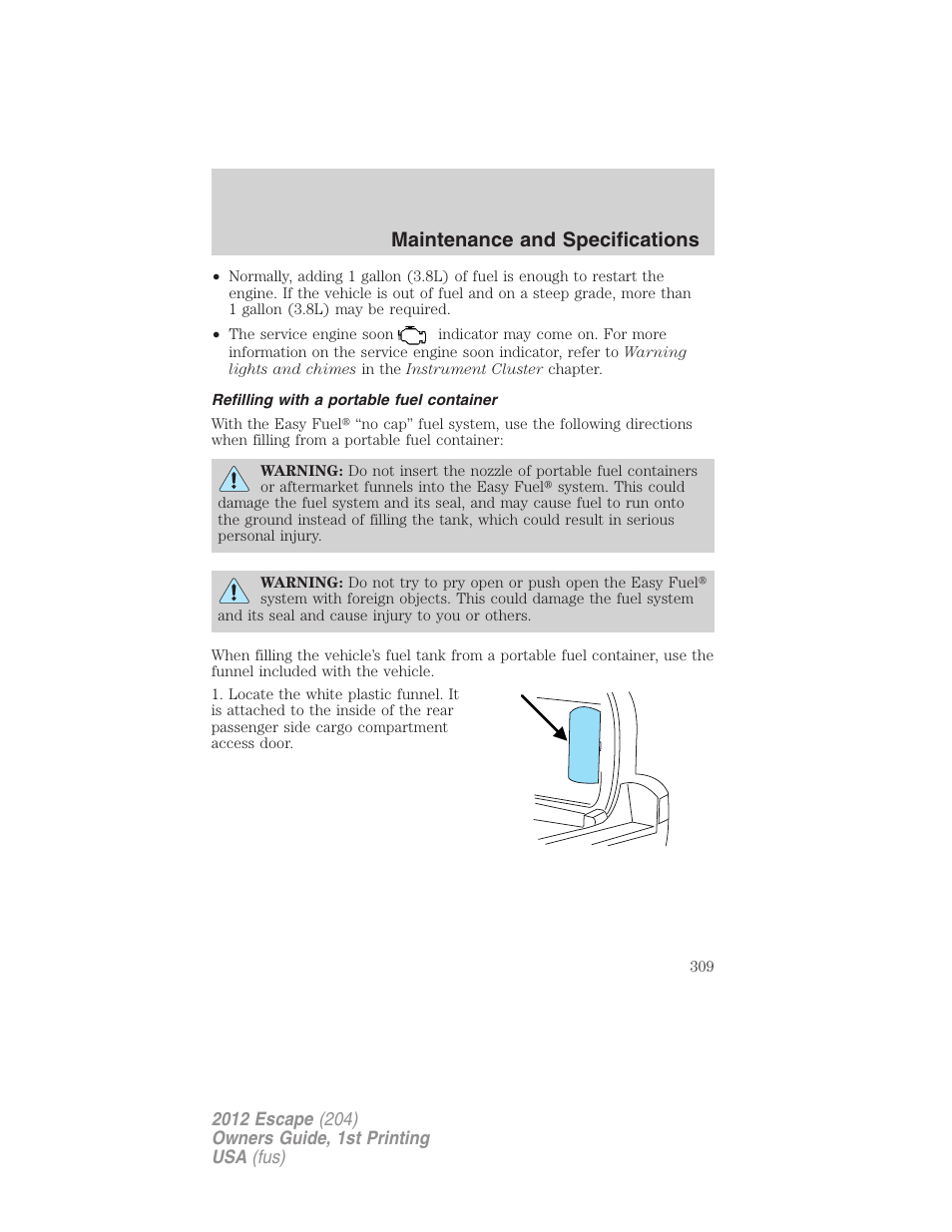 Refilling with a portable fuel container, Maintenance and specifications | FORD 2012 Escape v.1 User Manual | Page 309 / 361