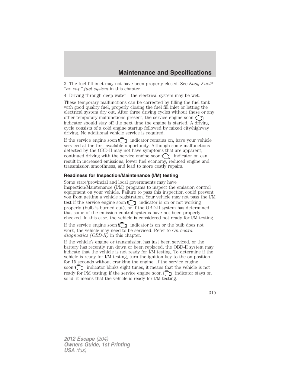 Readiness for inspection/maintenance (i/m) testing, Maintenance and specifications | FORD 2012 Escape v.1 User Manual | Page 315 / 361