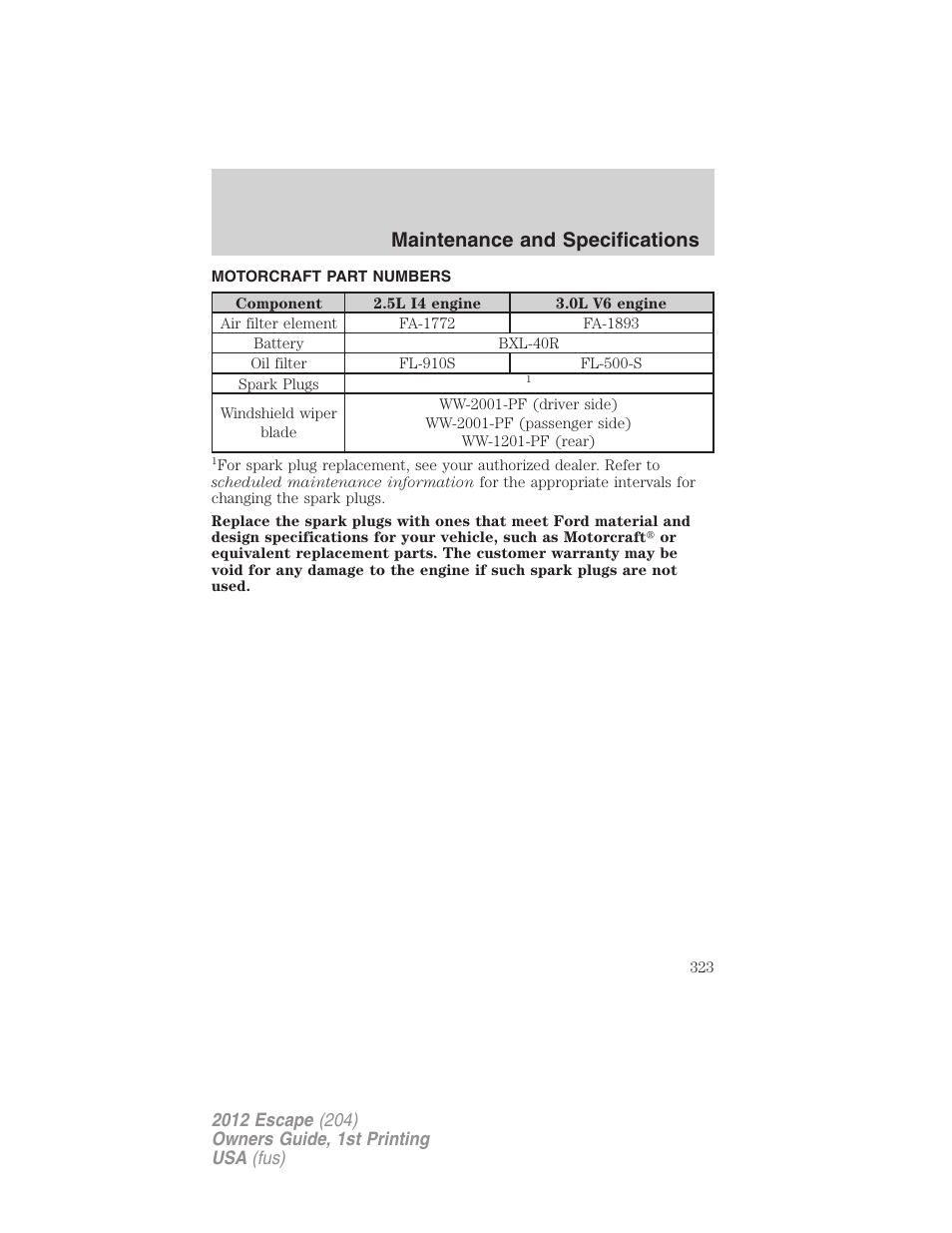 Motorcraft part numbers, Part numbers, Maintenance and specifications | FORD 2012 Escape v.1 User Manual | Page 323 / 361