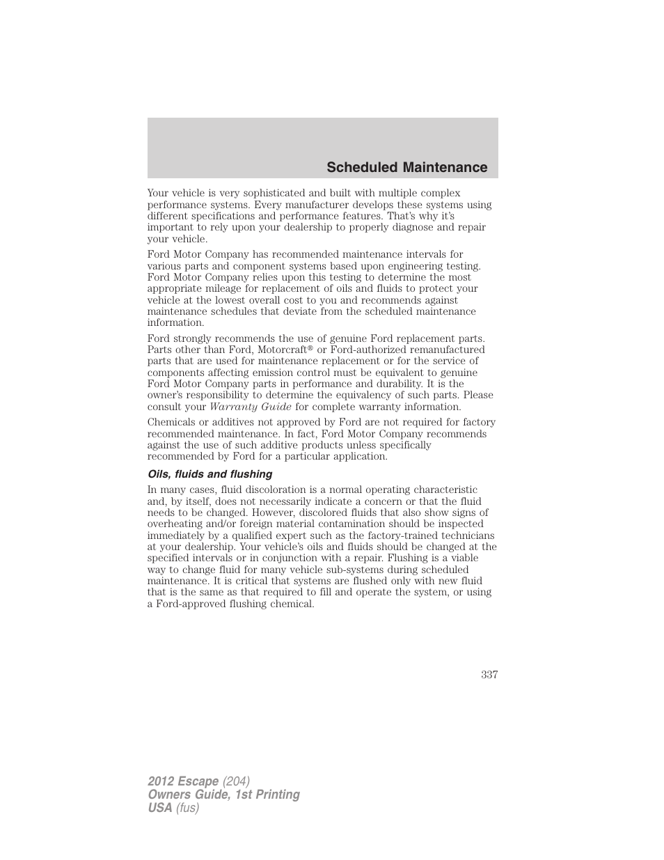 Oils, fluids and flushing, Scheduled maintenance | FORD 2012 Escape v.1 User Manual | Page 337 / 361