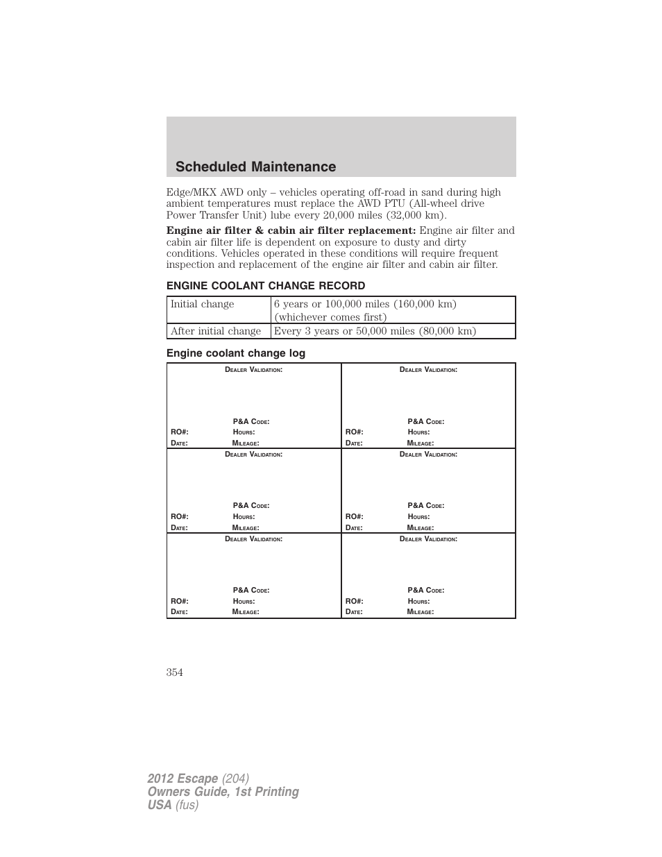 Engine coolant change record, Engine coolant change log, Scheduled maintenance | FORD 2012 Escape v.1 User Manual | Page 354 / 361